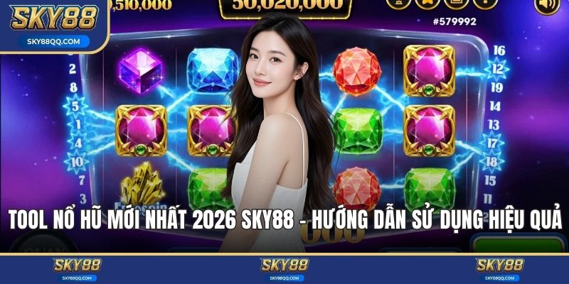 tool nổ hũ mới nhất 2026